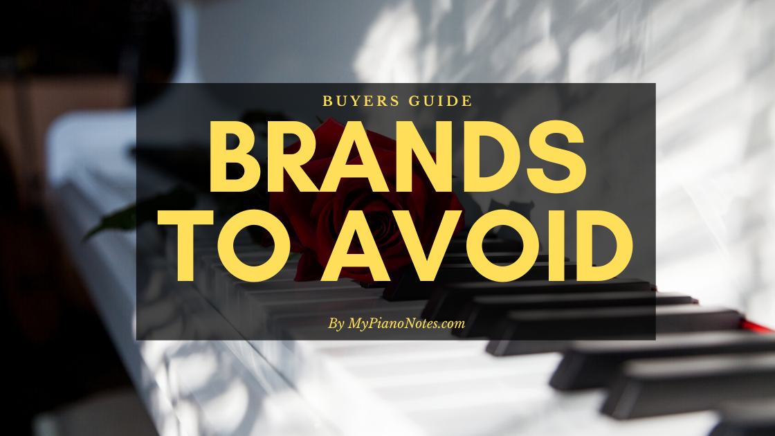 piano brands to avoid